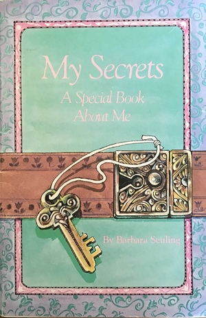 My Secrets: A Special Book About Me by Barbara Seuling