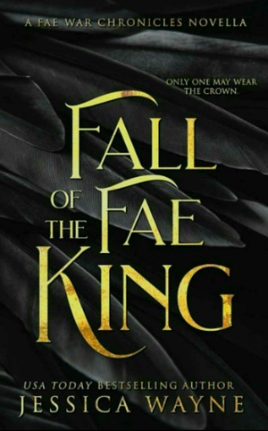 Fall of the Fae King by Jessica Wayne