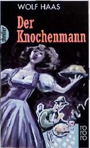 Der Knochenmann by Wolf Haas