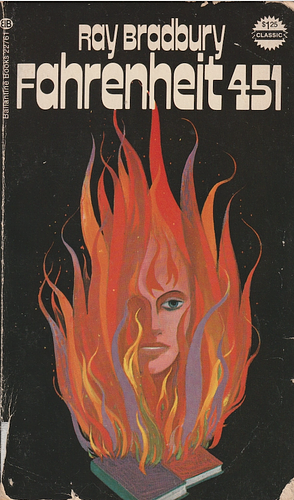 Fahrenheit 451 by Ray Bradbury