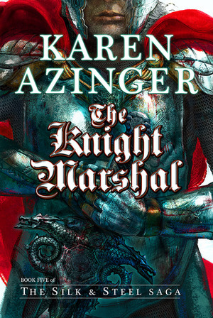 The Knight Marshal by Karen Azinger