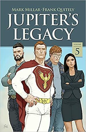 Jupiter's Legacy, Vol. 5 (Netflix Edition) by Mark Millar