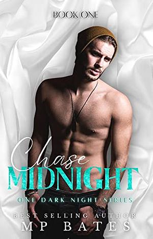 Chase Midnight by M.P. Bates