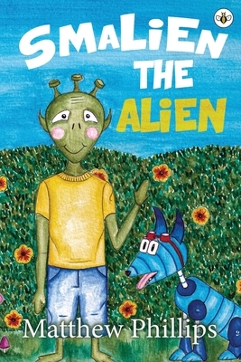 Smalien The Alien by Matthew Phillips