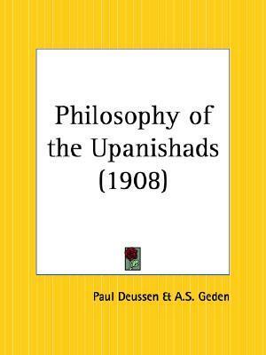 Philosophy of the Upanishads by Paul Deussen, Alfred Shenington Geden