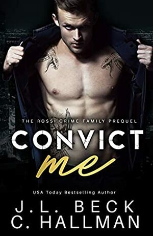 Convict Me by J.L. Beck, C. Hallman