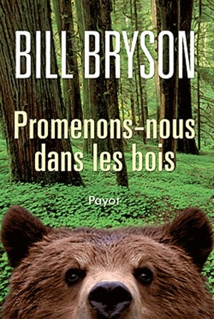 Promenons-nous dans les bois by Karine Chaunac, Bill Bryson