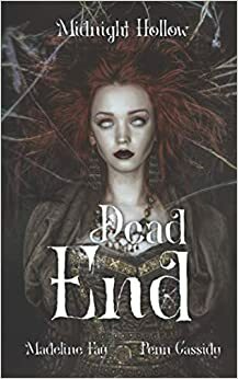 Dead End: A Halloween Harem by Penn Cassidy, Madeline Fay