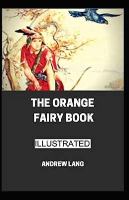 The Orange Fairy Book illustrated by Andrew Lang