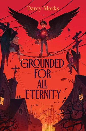 Grounded for All Eternity by Darcy Marks