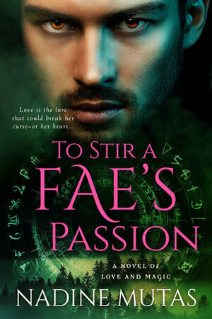 To Stir a Fae's Passion by Nadine Mutas