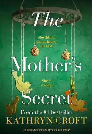The Mother's Secret by Kathryn Croft