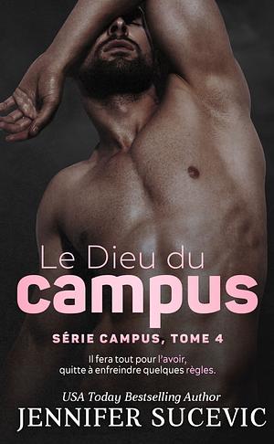 Le dieu du campus  by Jennifer Sucevic