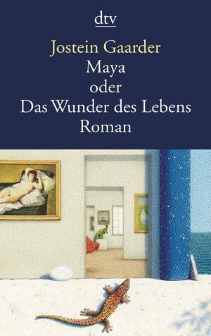 Maya oder Das Wunder des Lebens by Jostein Gaarder