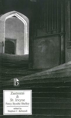 Zastrozzi and St. Irvyne by Percy Bysshe Shelley