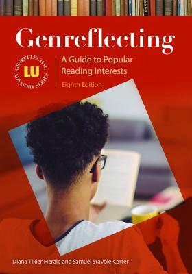 Genreflecting: A Guide to Popular Reading Interests, 8th Edition by Diana Tixier Herald, Samuel Stavole-Carter