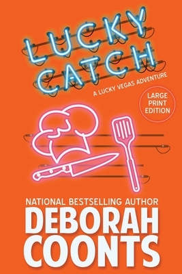 Lucky Catch: Large Print Edition by Deborah Coonts