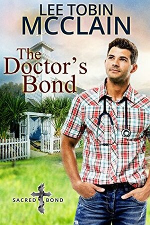 The Doctor's Bond by Lee Tobin McClain