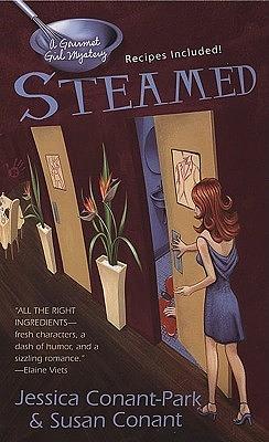 Steamed by Jessica Conant-Park, Susan Conant