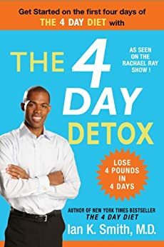 4 Day Detox by Ian K. Smith