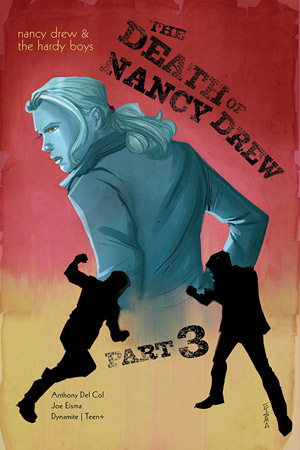 Nancy Drew & The Hardy Boys: The Death of Nancy Drew #3 by Anthony Del Col