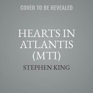 Hearts in Atlantis by Stephen King