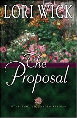 The Proposal by Lori Wick