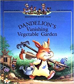 Dandelion's Vanishing Vegetable Garden by Geneviève Huriet