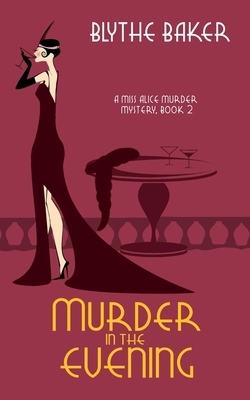 Murder in the Evening by Blythe Baker