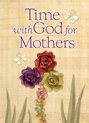 Time With God For Mothers by Jack Countryman, Jack Countryman