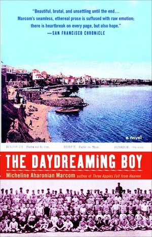 The Daydreaming Boy by Micheline Aharonian Marcom