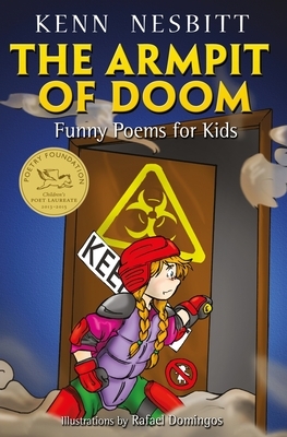 The Armpit of Doom: Funny Poems for Kids by Kenn Nesbitt