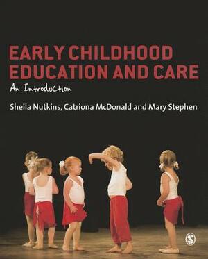 Early Childhood Education and Care: An Introduction by 