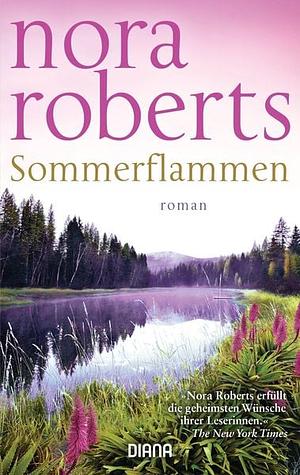 Sommerflammen by Nora Roberts