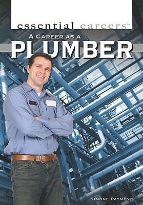A Career as a Plumber by Simone Payment