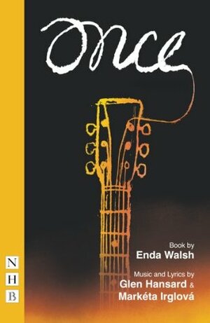 Once: The Musical by Enda Walsh