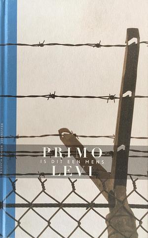 Is dit een mens? by Primo Levi