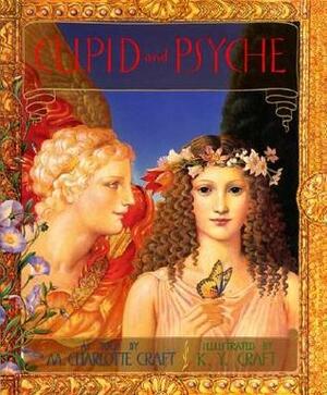 Cupid and Psyche by Kinuko Y. Craft, M. Charlotte Craft