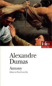 Antony by Alexandre Dumas