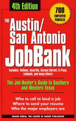 The Austin/San Antonio Jobbank by Adams Media