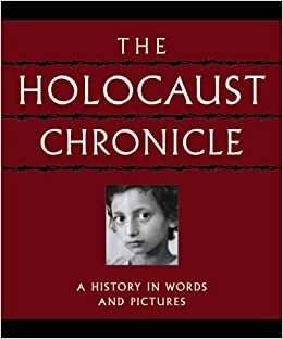 The Holocaust Chronicle by John K. Roth