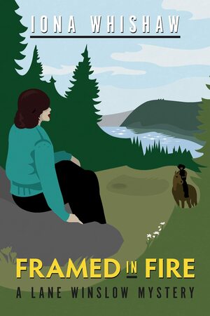 Framed in Fire by Iona Whishaw