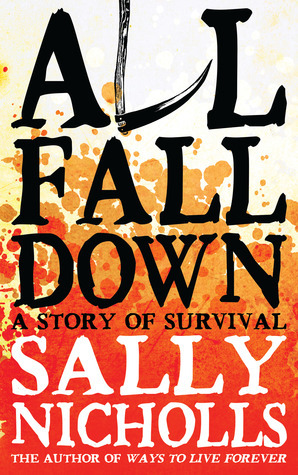 All Fall Down by Sally Nicholls