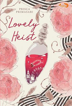 Lovely Heist by Prisca Primasari