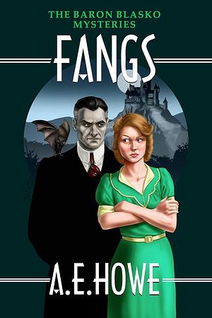 Fangs by A.E. Howe