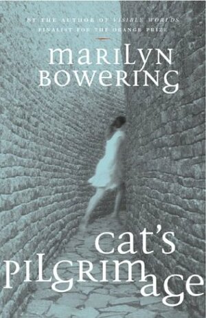 Cat's Pilgrimage by Marilyn Bowering