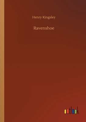 Ravenshoe by Henry Kingsley