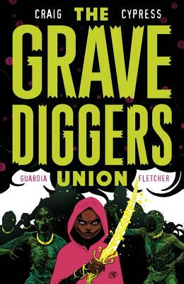 The Gravediggers Union Volume 2 by Wes Craig