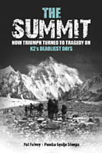 The Summit: How Triumph Turned to Tragedy on K2’s Deadliest Days by Pat Falvey