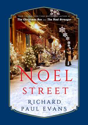 Noel Street by Richard Paul Evans